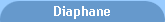Diaphane
