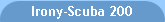 Irony-Scuba 200