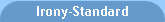 Irony-Standard